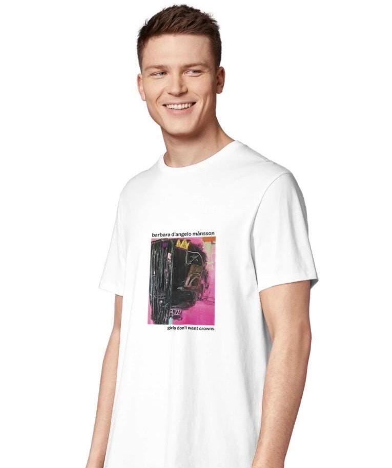 Organic Cotton Signature T-Shirt: "Girls Don't Want Crown" Size L - Barbara D'Angelo Månsson